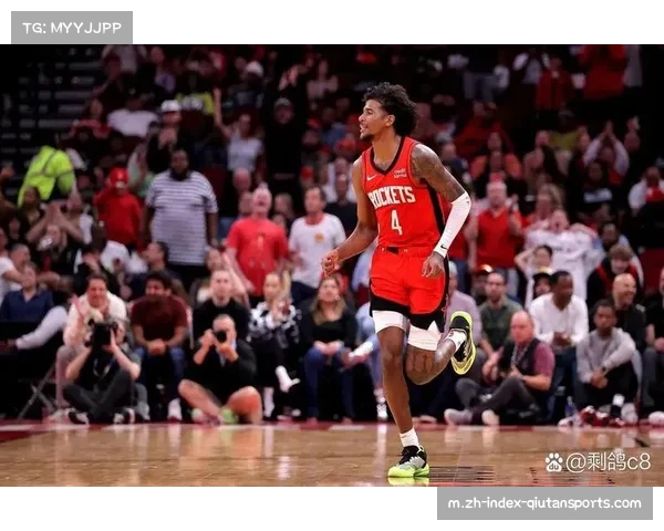 杰伦格林外线出手选择优化 火箭进攻空间需要稳定投射点